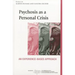 Psychosis as a Personal Crisis: An Experience-Based Approach