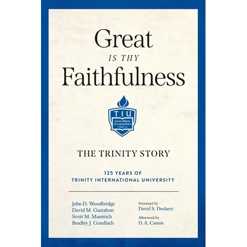 Great Is Thy Faithfulness: The Trinity Story
