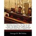 McClellan's Own Story: The War for the Union, the Soldiers Who Fought It, the Civilians Who Directed It, and His Relations to It and to Them: