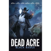 Dead Acre: Black Badge Vol. 1 (Graphic Novel)