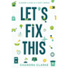 Let's Fix This: Cleaner Living in a Dirty World