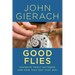Good Flies: Favorite Trout Patterns and How They Got That Way
