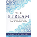 The Stream: Eternal Wisdom for a Better Life