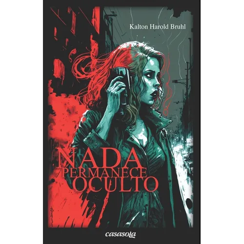 Nada permanece oculto