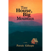 Tiny House, Big Mountain