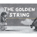 The Golden String