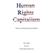 Human Rights Capitalism: America's agreed upon form of Capitalism!