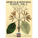 Medical & Officinal Plants - VOL. 3: Piante officinali, medicinali e aromatiche
