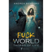 Fuck the World