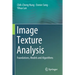 Image Texture Analysis: Foundations, Models and Algorithms