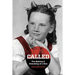 CALLED - The Making & Unmaking of a Nun