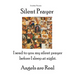 Silent Prayer: I send to you my silent prayer before I sleep at night. Angels are Real