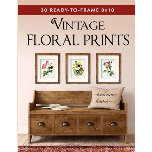 30 Ready-to-Frame 8x10 Vintage Floral Prints