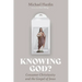 Knowing God?: Consumer Christianity and the Gospel of Jesus
