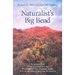 Naturalist's Big Bend: An Introduction to the Trees and Shrubs, Wildflowers, Cacti, Mammals, Birds, Reptiles and Amphibians, Fish, and Insect