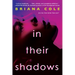 In Their Shadows
