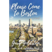 Please Come to Boston