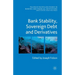 Bank Stability, Sovereign Debt and Derivatives