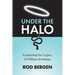 Under The Halo: Examining the Legacy of William Branham