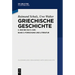 Griechische Geschichte Ca. 800-322 V. Chr.: Band 2: Forschung Und Literatur
