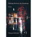 Walking Between the Raindrops