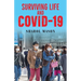 Surviving Life And Covid-19
