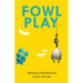 Fowl Play