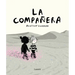 La Compañera / The Companion