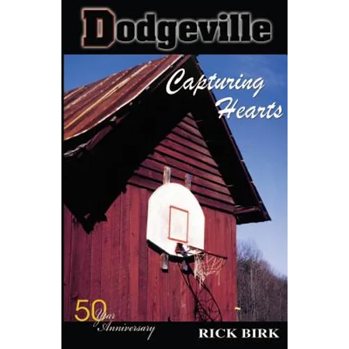 Dodgeville: Capturing Hearts