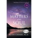 Matters of the Soul