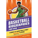 Basketball Biographies for Kids: Stories of Basketball's Most Inspiring Players