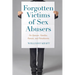 Forgotten Victims of Sex Abusers: For Spouses, Families, Friends, and Parishioners