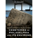 Abandoned and Forgotten Cemeteries of Philadelphia and Its Environs