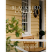 At Blackbird Cottage: Stories, Style & the Art of Making a Home