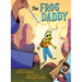 The Frog Daddy (a Graphic Novel)