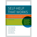 Self-Help That Works: Resources to Improve Emotional Health and Strengthen Relationships