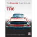 Triumph TR6: The Essential Buyer's Guide