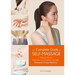 Complete Guide of Self-Massage: A Natural Way for Prevention and Treatment Through Traditional Chinese Medicine