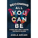 Becoming All You Can Be: A Personal Growth Journey to Awakening, Transformation, and Wisdom