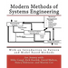 Modern Methods of Systems Engineering: With an Introduction to Pattern and Model Based Methods