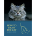 How to Draw the Cat (Reprint Edition)