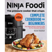 The Official Ninja Foodi: The Pressure Cooker That Crisps: Complete Cookbook for Beginners: Your Expert Guide to Pressure Cook, Air Fry, Dehydrate, an