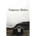 Temporary Shelters