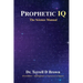 Prophetic IQ: The Science Manual