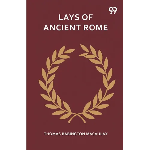 Lays Of Ancient Rome