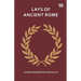 Lays Of Ancient Rome