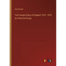 The Foreign Policy of England 1570: 1870 an Historical Essay