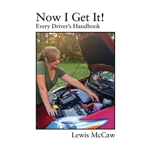 Now I Get It! Every Driver's Handbook