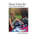 Now I Get It! Every Driver's Handbook