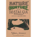Nature, Nurture, and Nostalgia